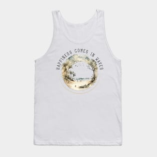 Happiness Comes in Waves Tank Top